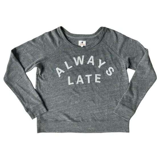 Sundry “Always Late” Graphic Pullover Sweatshirt Gray Long Sleeve – Size 0 (XS) - Picture 4 of 12